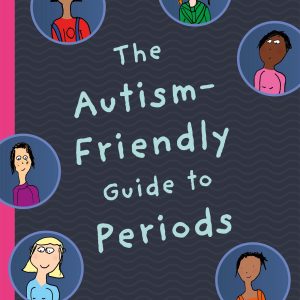 Autism Friendly Guide to Periods Book